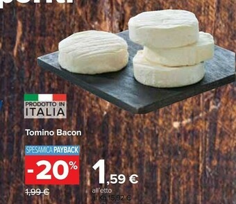 Carrefour Tomino Bacon offerta