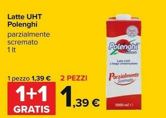Carrefour Polenghi Latte UHT Parzialmente Scremato 1000 G(ml) offerta