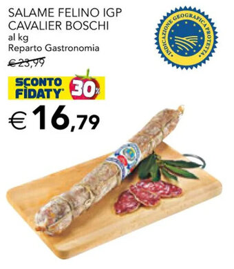 Esselunga Salame Felino IGP Cavalier Boschi offerta