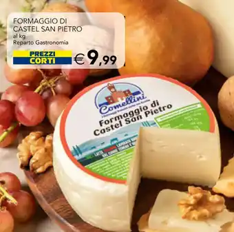 Esselunga Comellini Formaggio di Castel San Pietro offerta