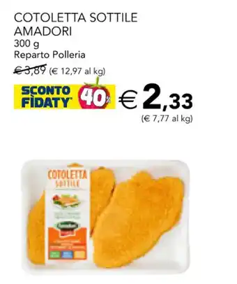 Esselunga Amadori Cotoletta Sottile 300 g offerta