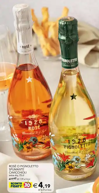 Esselunga Rosé o Pignoletto Spumante Cavicchioli extra dry 75 cl offerta