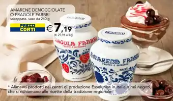 Esselunga Amarene Denocciolate o Fragole Fabri 240 g offerta
