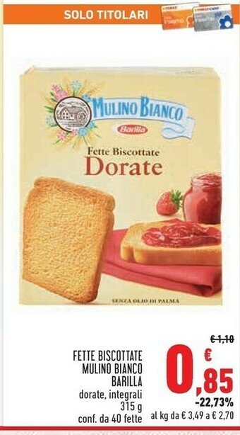 Conad Barilla Fette Biscottate Al Malto D'Orzo Mulino Bianco offerta