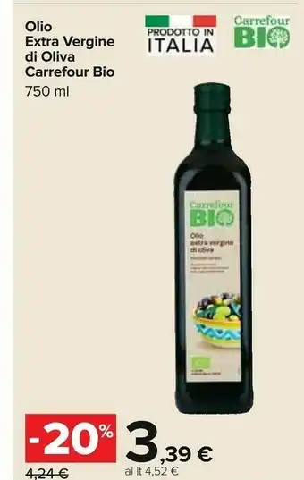 Carrefour Carrefour Olio Extra Vergine Di Oliva Bio 750 Ml offerta