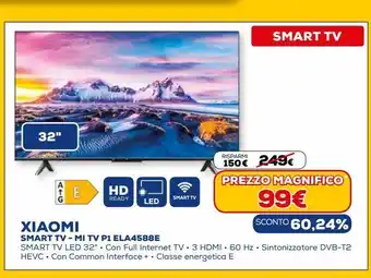 Euronics Smart tv xiaomi - mi tv p 1 ela4588e offerta