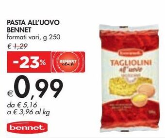 Bennet Pasta all'uovo bennet formati vari g 250 offerta