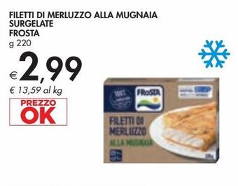 Bennet Filetti di merluzzo alla mugnaia surgelate frosta g 220 offerta