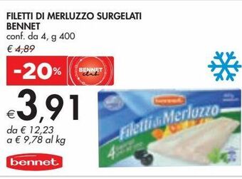 Bennet Filetti di merluzzo surgelati bennet conf da 4 g 400 offerta