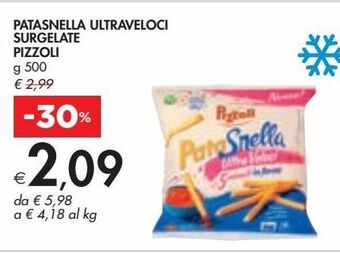 Bennet Patasnella ultraveloci surgelate pizzoli g 500 offerta