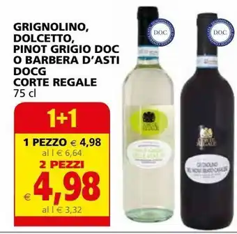 Il Gigante Grignolino , dolcetto , pinot grigio doc o barbera d'asti docg corte regale offerta