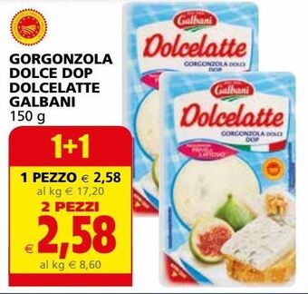 Il Gigante Gorgonzola dolce dop dolcelatte galbani offerta