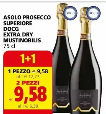 Il Gigante Asolo prosecco superiore docg extra dry mustinobilis offerta