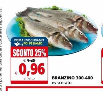 Il Gigante Branzino 300- 400 offerta