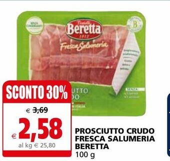 Il Gigante Prosciutto crudo fresca salumeria beretta offerta