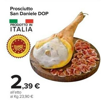 Carrefour Prosciutto San Daniele Dop offerta