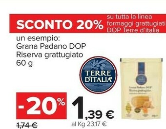 Carrefour Terre d'Italia Grana Padano Dop Riserva Grattugiato 60 G offerta
