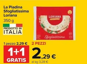 Carrefour Loriana Sfogliatissima La Piadina All'Olio Extravergine Di Oliva 350 G(ml) offerta