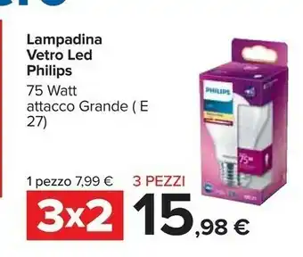 Carrefour Philips Lampadina Vetro Led 75 Watt Attacco Grande offerta