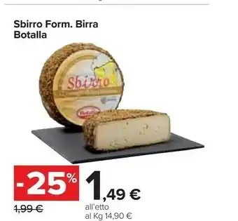 Carrefour Botalla Sbirro Formaggio Birra offerta
