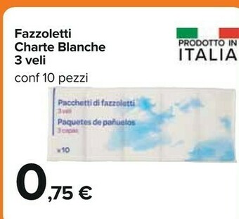Carrefour Fazzoletti Charte Blanche 3 Veli offerta
