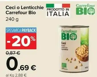 Carrefour Carrefour Ceci/ Lenticchie Bio 240 G offerta