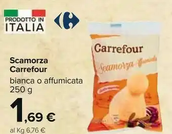 Carrefour Carrefour - Scamorza Affumicata Gusto Saporito 250 G(ml) offerta