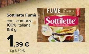 Carrefour Sottilette - Fumè Con Scamorza 158 G(ml) offerta