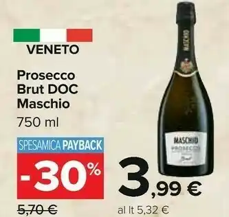 Carrefour Cantine maschio Prosecco Brut Doc 750 Ml offerta