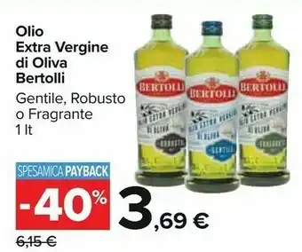 Carrefour Bertolli Olio Extravergine Di Oliva Robusto 1000 G(ml) offerta