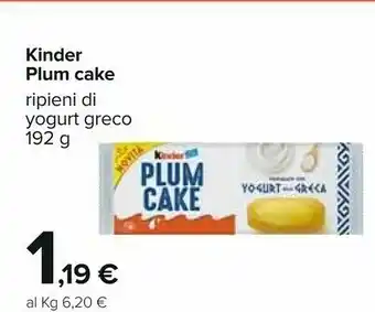 Carrefour Ferrero Kinder Plumcake Ripieni Yogurt Greco 192 G offerta