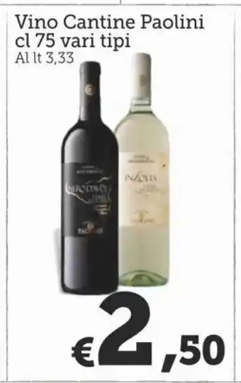 MAX Supermercati Vino Cantine Paolini 75 cl vari tipi offerta
