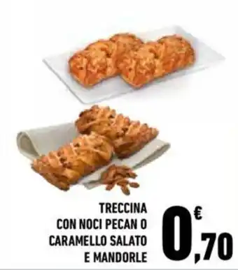 Conad Treccina Con Noci Pecan o Caramello Salato e Mandorle offerta