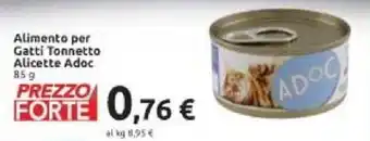Carrefour Adoc Alimento per Gatti Tonnetto Alicette 85 g offerta