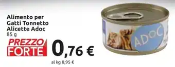Esselunga Adoc Alimento per Gatti Tonnetto Alicette 85 g offerta