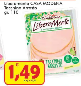 Paghi Poco Casa Modena Liberamente Tacchino Arrosto 110gr offerta