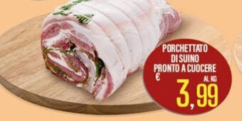 Supermercati EffePiù Porchettato di Suino Pronto a Cuocere offerta