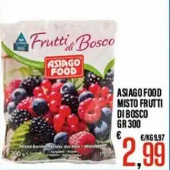 Supermercati EffePiù Asiago Food Misto Frutti di Bosco 300 gr offerta