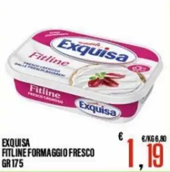 Supermercati EffePiù Exquisa Fitline Formaggio Fresco 175 gr offerta