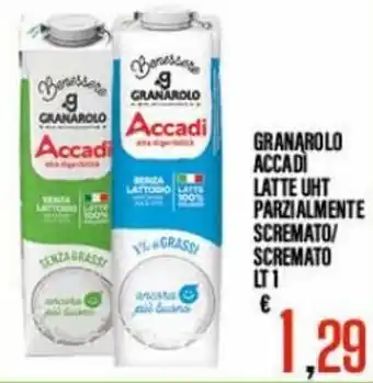 Supermercati EffePiù Granarolo Accadì Latte Uht Parzialmente Scremato/Scremato 1 lt offerta