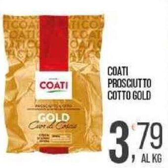 Cash pro Coati Prosciutto Cotto Gold offerta