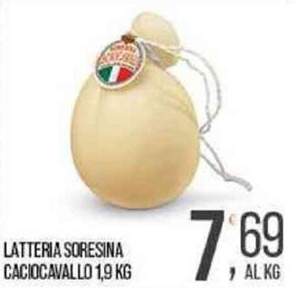 Cash pro Latteria Soresina Caciocavallo 1,9 kg offerta