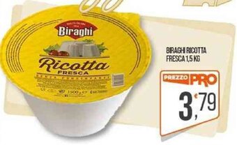 Cash pro Biraghi Ricotta Fresca 1,5 kg offerta