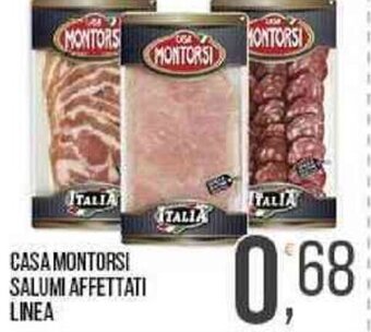 Cash pro Casa Montorsi Salumi Affettati Linea offerta