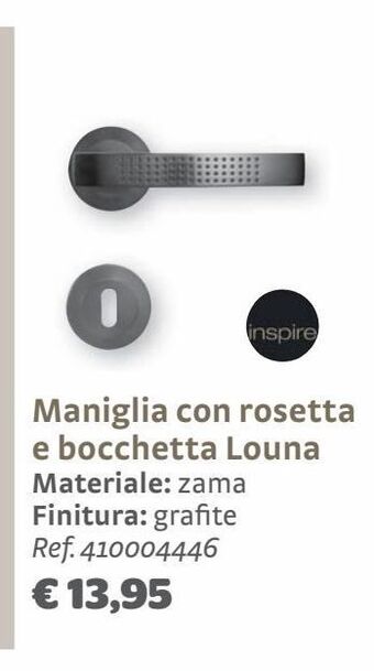 Bricocenter Maniglia con rosetta e bocchetta louna offerta