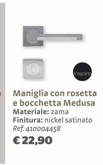 Bricocenter Maniglia con rosetta e bocchetta medusa offerta