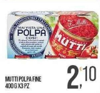 Cash pro Mutti Polpa Fine 400 g x3 pz offerta