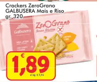 Paghi Poco Galbusera Crackers Zero Granp Mais e Riso 320gr offerta