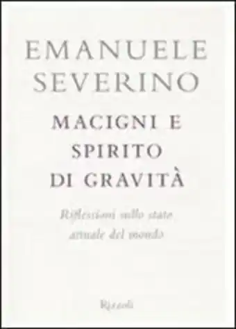 Il Libraccio Macigni e spirito di gravità. riflessioni sullo stato attuale del mondo offerta