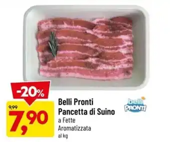 Supermercati Piccolo Belli Pronti Pancetta di Suino offerta